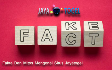 Fakta Dan Mitos Mengenai Situs Jayatogel